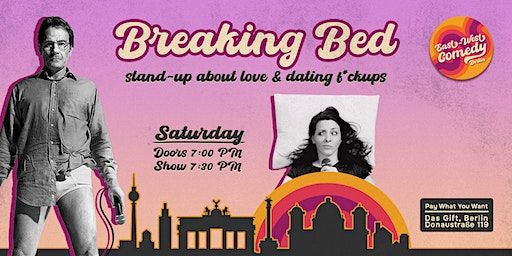 Breaking Bed: English Stand-up About Love & Dating F*ckups 16.12.23 | Das Gift