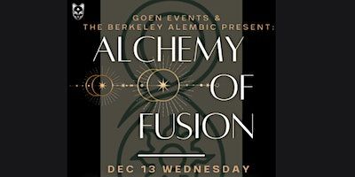 Alchemy of Fusion | The Berkeley Alembic