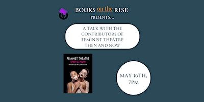 Feminist Book Fortnight: Feminist Theatre Then & Now | Books on the Rise