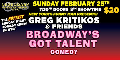 Greg Kritikos Presents Broadway S Got Talent Comedy Show February 25th