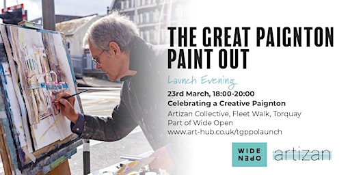 The Great Paignton Paint Out - Legacy Exhibition Launch | Artizan Collective Gallery