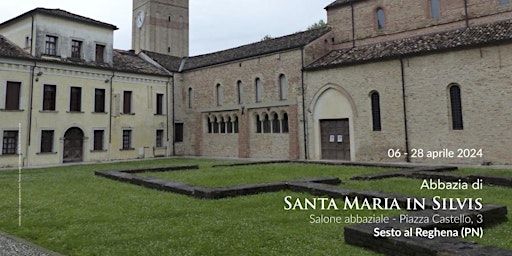 5 ARS IN TEMPORE a Sesto al Reghena (PN) | Abbazia Santa Maria in Silvis
