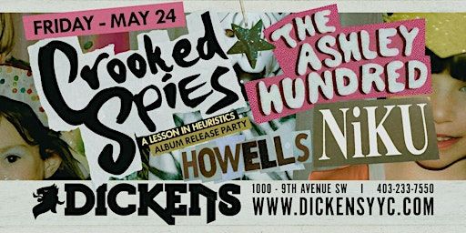Crooked Spies album release w/ The Ashley Hundred, NIKU, Howells | Dickens