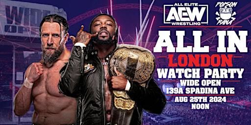 AEW ALL IN 2024 Toronto Watch Party | Wide Open