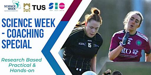 Science Week - Sports Coaching Workshop 2024 | Technological University of the Shannon: Midlands