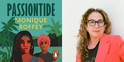 Passiontide: A Reading and Conversation with Monique Roffey | Peel Lecture Theatre, School of Geographical Sciences, University of Bristol