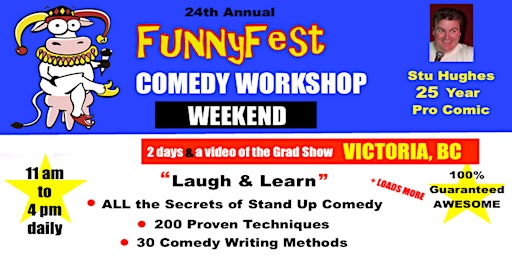 Victoria YYJ - Weekend - Stand Up Comedy Workshop -Laugh and Learn 200 Ways | The Vic HOTEL