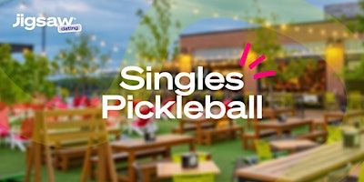 Jigsaw Dating® : Grapevine, TX Singles Pickleball - February (Ages 25-45+) | Chicken N Pickle - Grapevine