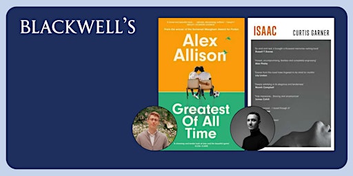 QUEER FICTION: Alex Allison & Curtis Garner in conversation | Blackwell's Bookshop
