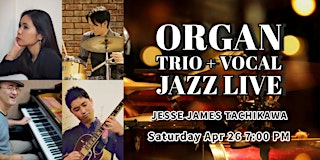 Jazz Standard Live Show (Organ Trio + Vocal ) | Jessie James Tachikawa