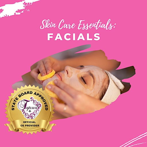 Skin Care Essentials: Facials | 12136 Central Ave