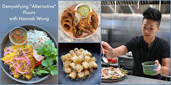 Demystifying 'Alternative' Flours: Hands-on Cooking Class with Hannah Wong | HGS Home Chef