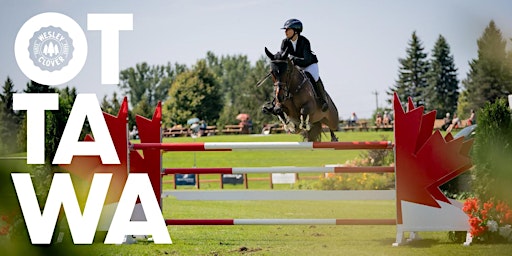 RBC Ottawa International 5* 2* Horse Show | Wesley Clover Parks