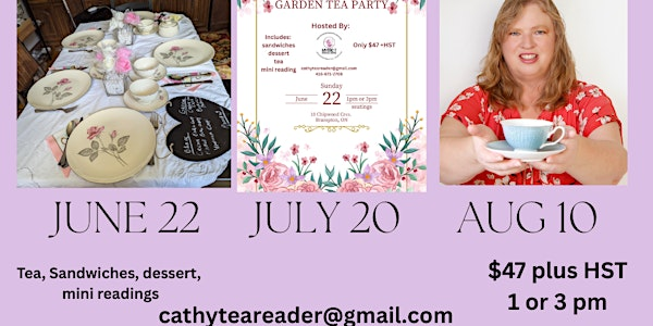 Garden Tea Party - July | Cathy's Tea and Tea Leaf Readings