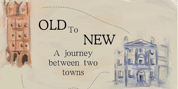 Old to New: A Journey Between Two Towns | Gladstone's Land