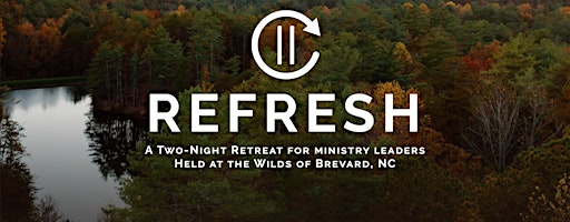 Selah Refresh '25: Two-Night Retreat for Ministry Leaders (Nov. 10-12) | The Wilds