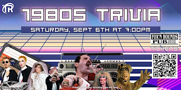 80s Trivia Night at The Fox'n Hounds Pub - Sept 6th @ 7:00pm | Fox'n Hounds Pub