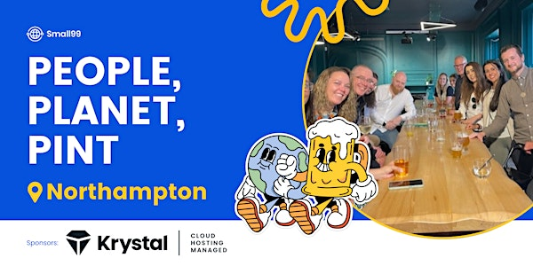 Northampton - Small99's People, Planet, Pint™: Sustainability Meetup | V and B Northampton