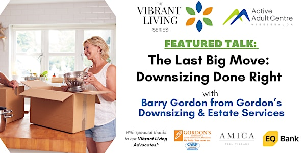 The Last Big Move: Downsizing Done Right | Active Adult Centre of Mississauga