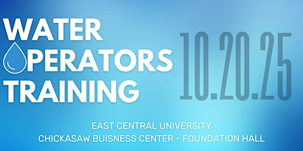 Water Operators Training | ECU Chickasaw Business and Conference Center-Foundation Hall