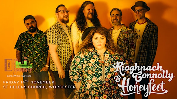 Worcester Source presents- Ríoghnach Connolly & Honeyfeet-14/11/25 | St Helen's Church