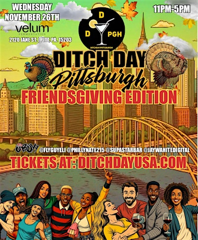 Ditch Day Pittsburgh "Thanksgiving Eve” Edition | Velum Fermentation