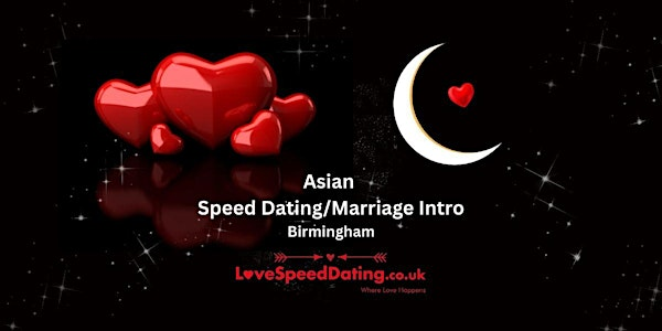 Asian Speed Dating /Marriage Intro Singles Birmingham | Be At One - Birmingham
