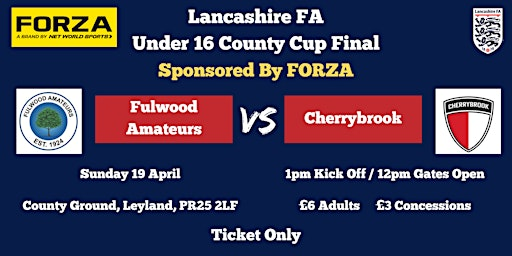 Lancashire FA Under 16 County Cup Final 2026, sponsored by FORZA | County Ground (Leyland)