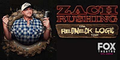 Zach Rushing - The Redneck Logic Tour - Comedy Night (Ages 18+) SOLD OUT | Fox Theatre - Hays, Kansas