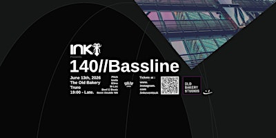 INK140//Bassline at THE OLD BAKERY STUDIOS | Old Bakery Studios
