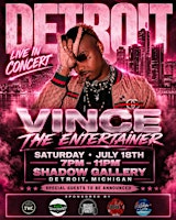 Vince The Entertainer Live | The Shadow Gallery Detroit
