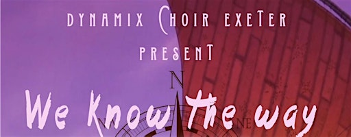 DyNaMix Exeter Present - ‘We Know The Way’ Concert | St Michael & All Angels' Church, Heavitree