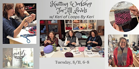 Knitting Workshop For All Levels w/ Keri of Loops by Keri | Nest on Main