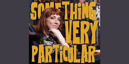 Tina Friml: Something Very Particular | Union Hall