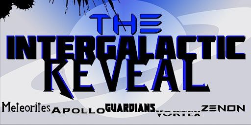 THE INTERGALACTIC REVEAL | Allen County War Memorial Coliseum