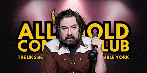 All Gold Comedy Club York | Impossible York