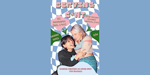 Serving C*nt! | Union Hall