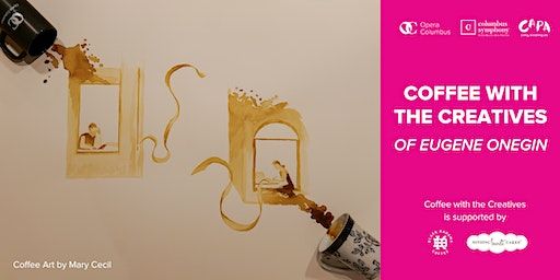 Coffee with the Creatives of Eugene Onegin | Ohio Theatre, Studio Room 1