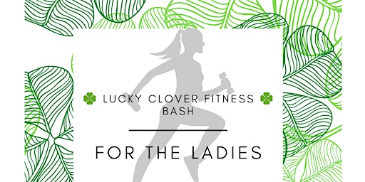 Lucky Clover Fitness Bash | Evolve Health and Wellness