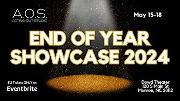 Acting Out Studio 2024 End of Year Showcase | Dowd Center Theatre