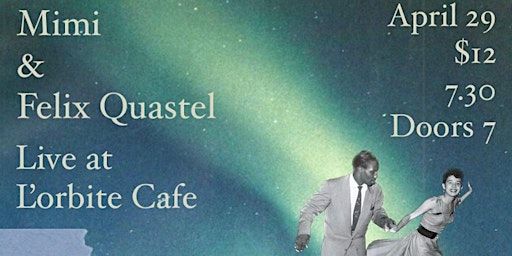 Mimi & Felix Quastel Live at L'orbite Cafe | L'Orbite