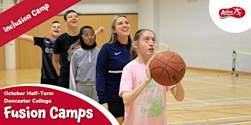 Doncaster College Fusion Inclusion Camp - October 2024 | Doncaster College