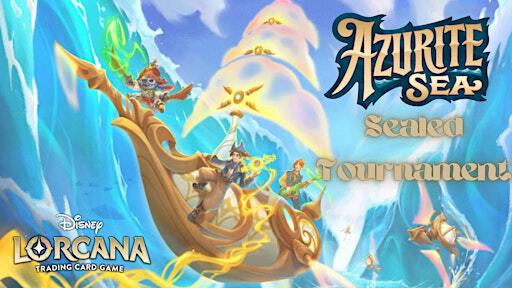 Disney Lorcana: Azurite Sea Sealed Tournament | 415 Philbrook Ave