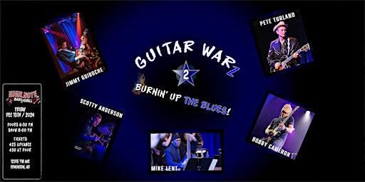 Guitar Warz 2 ... Burnin' up the Blues! | High Note Bar & Grill
