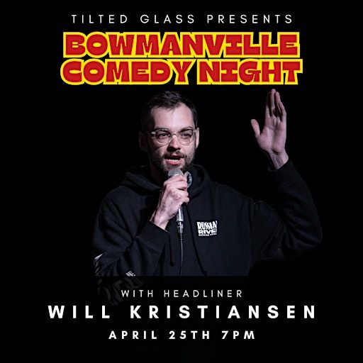 Bowmanville Comedy Night | Tilted Glass Brewing Co.