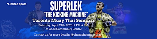 " The Kicking Machine " Superlek Toronto Muay Thai Seminar | Cecil Community Centre