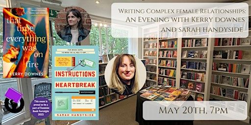 FBF 2025 - Writing Female Relationships - Sarah Handyside and Kerry Downes | 80 Hill Rise