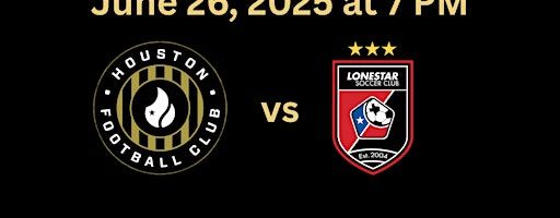 Houston FC vs. Lone Star SC | Westbury Christian School Athletic Complex