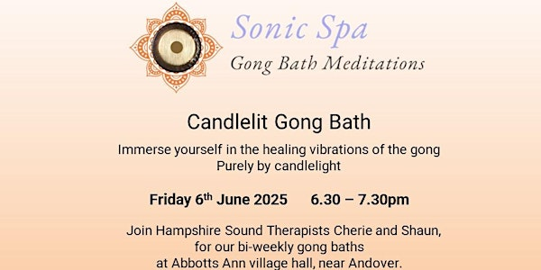 Sonic Spa Candlelit Gong Bath Meditation - 6th June | Abbotts Ann Memorial Hall