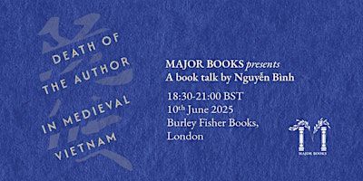 Death of the Author in Medieval Vietnam–Talk & book signing by Nguyễn Bình | Burley Fisher Books